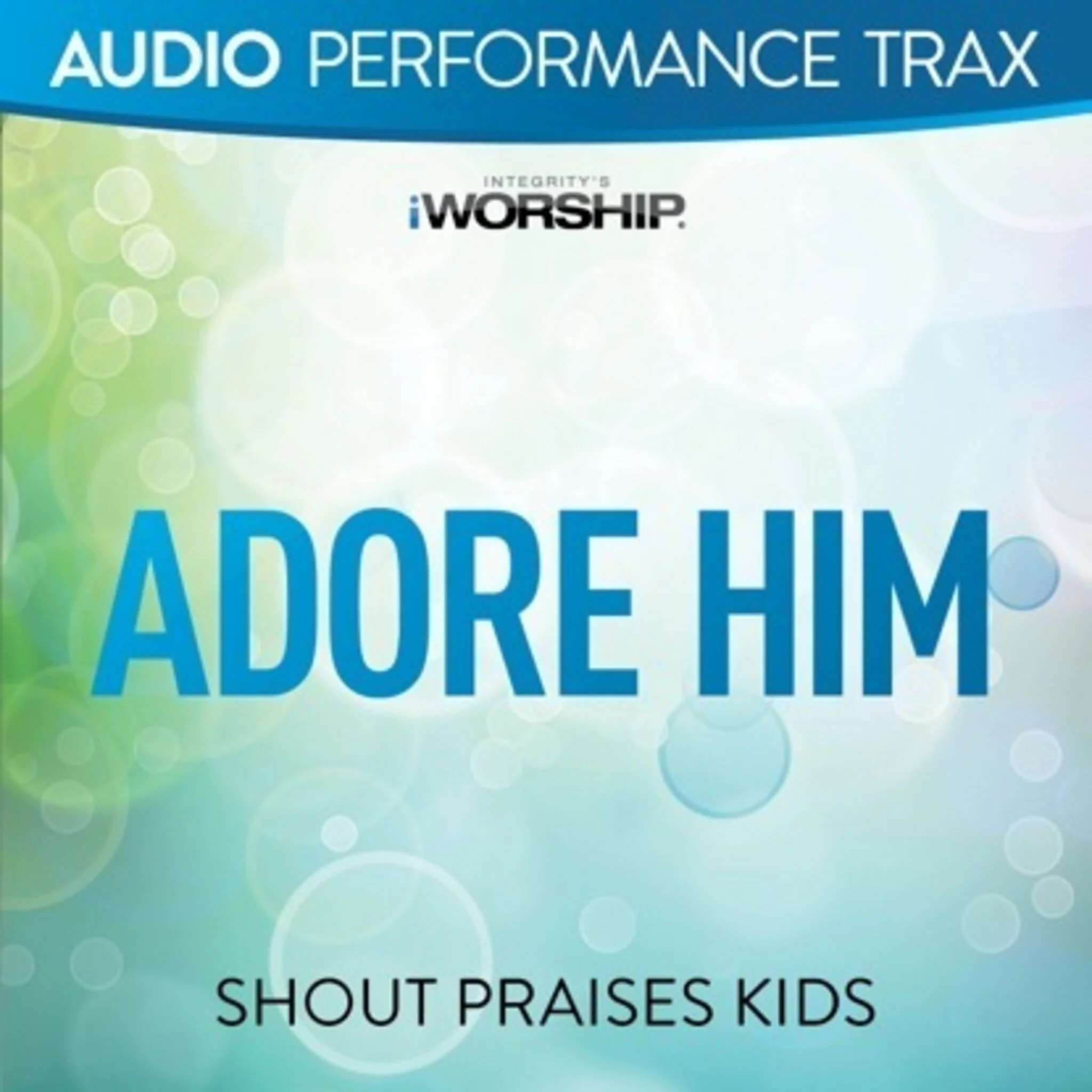 Adore Him