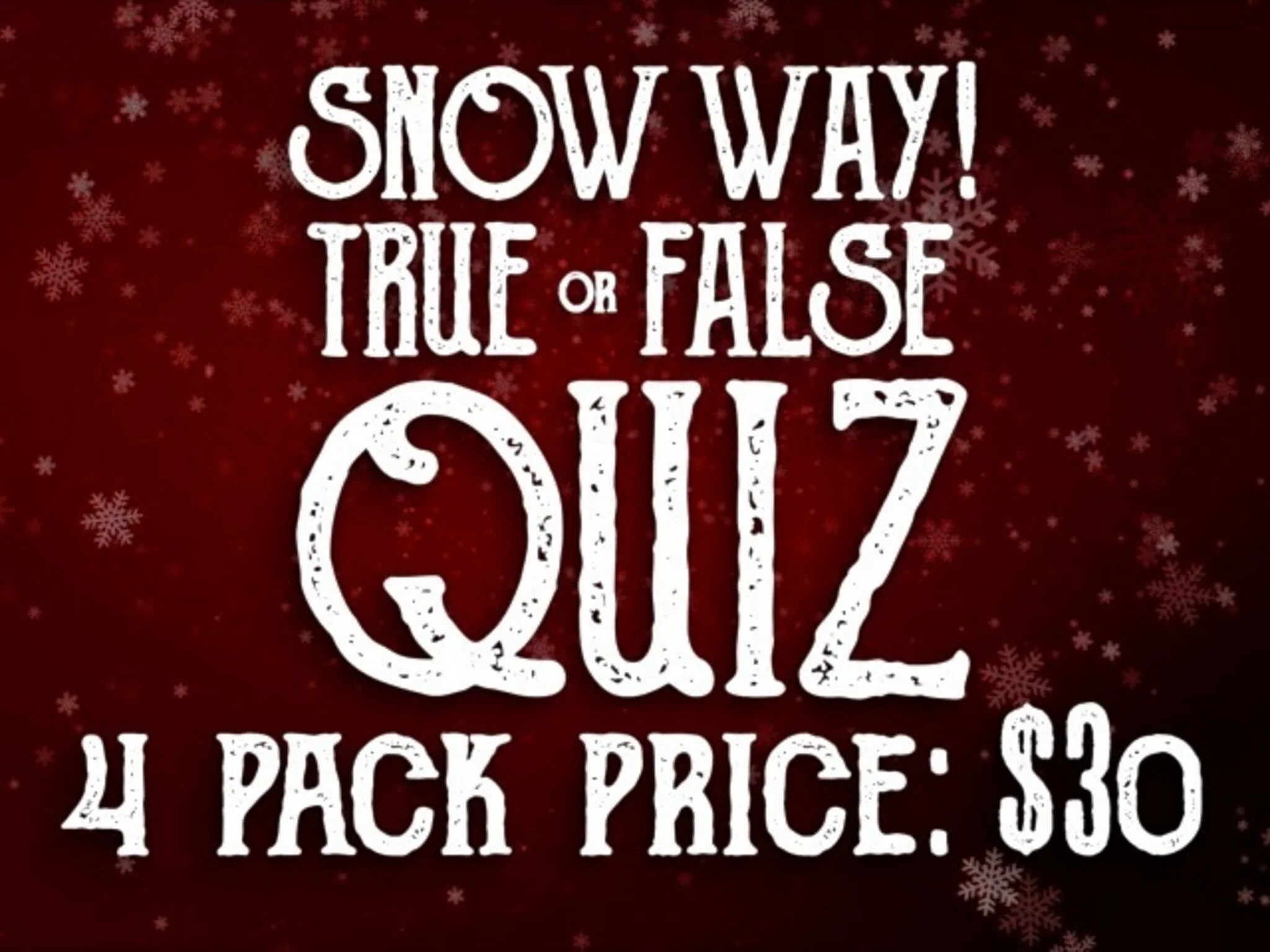 Snow Way Winter True Or False 4 Pack