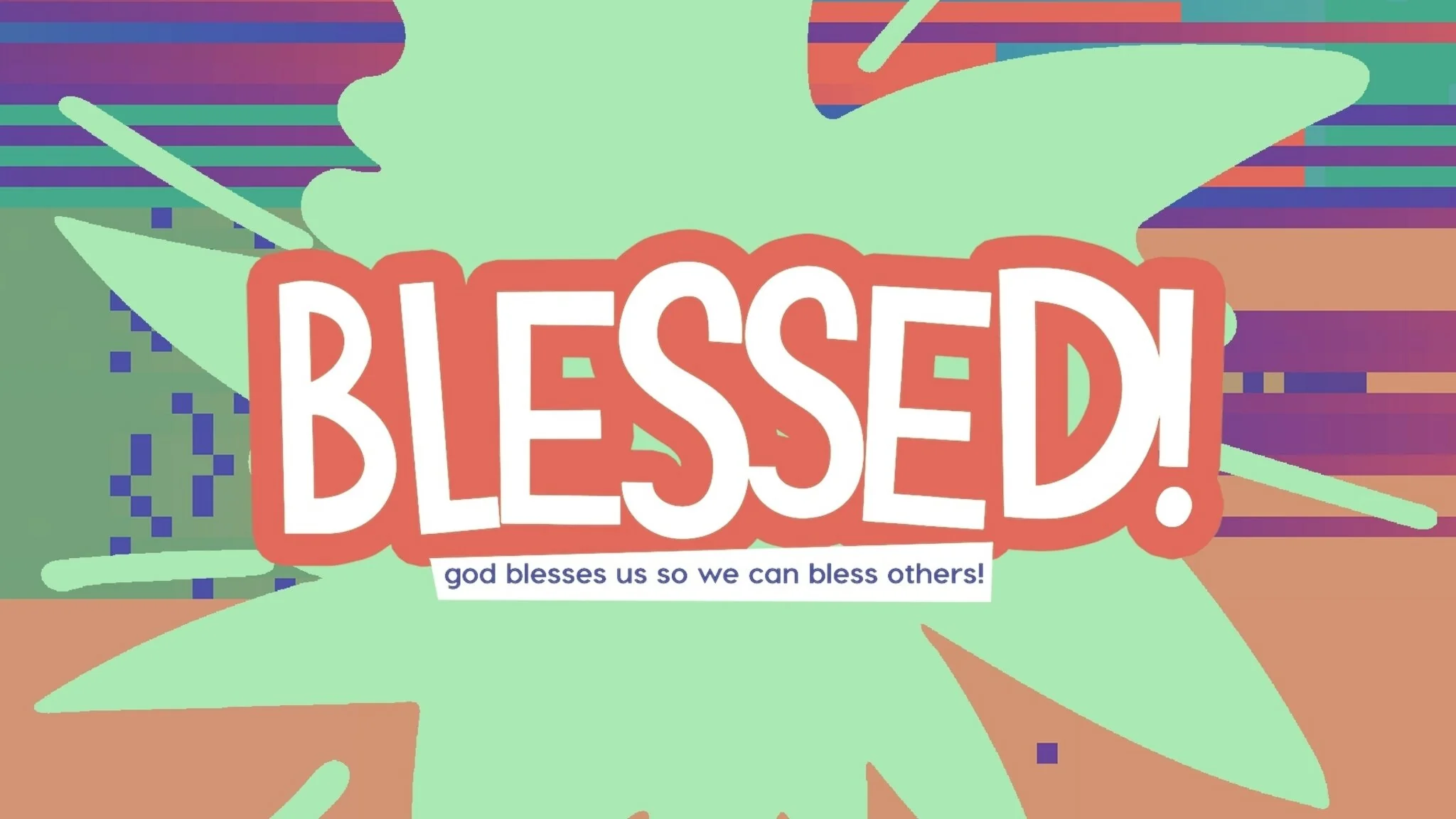 BLESSED - Blessings From God