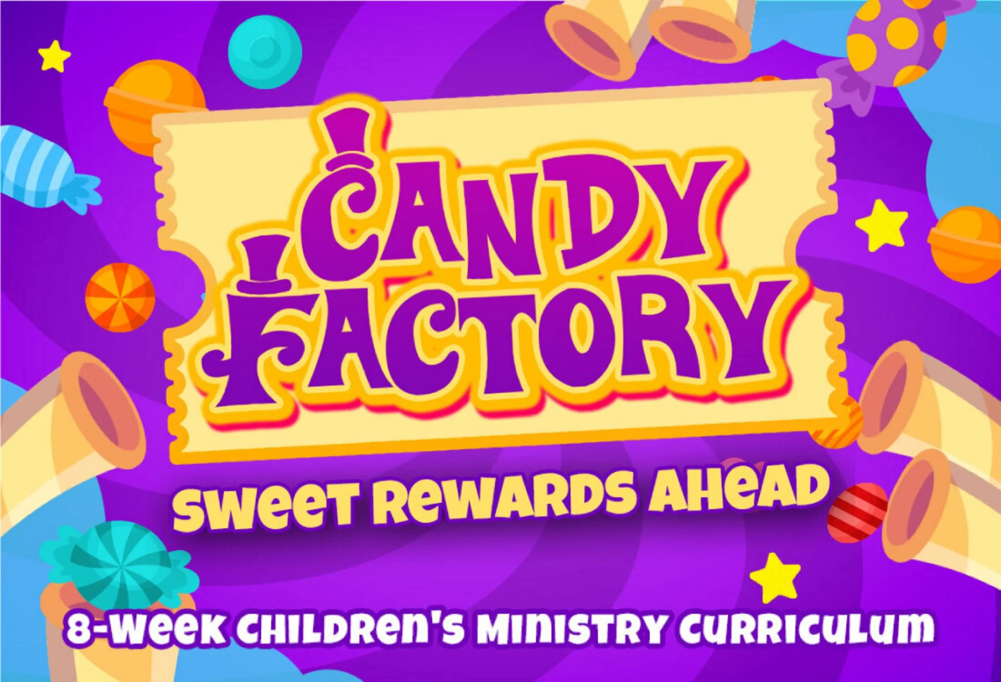 Candy Factory 8-Week Children's Ministry Curriculum