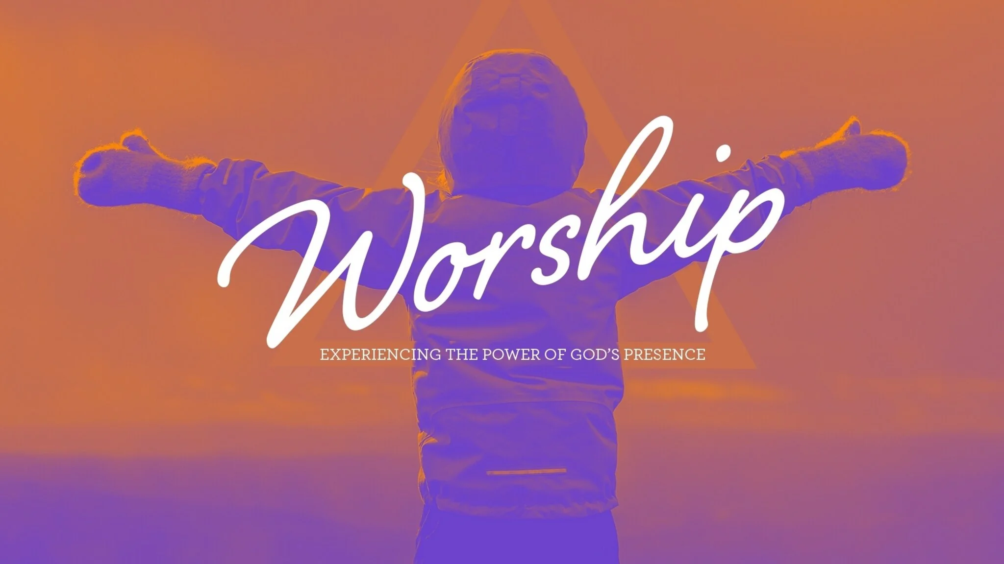 Worship - Experiencing God's Powerful Presence