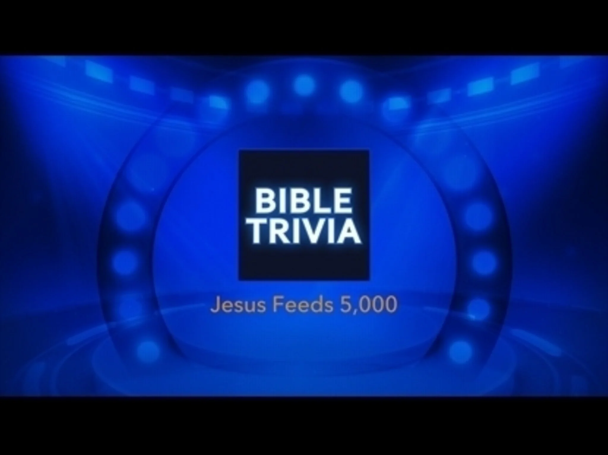 Jesus Feeds 5000 Bible Trivia Game
