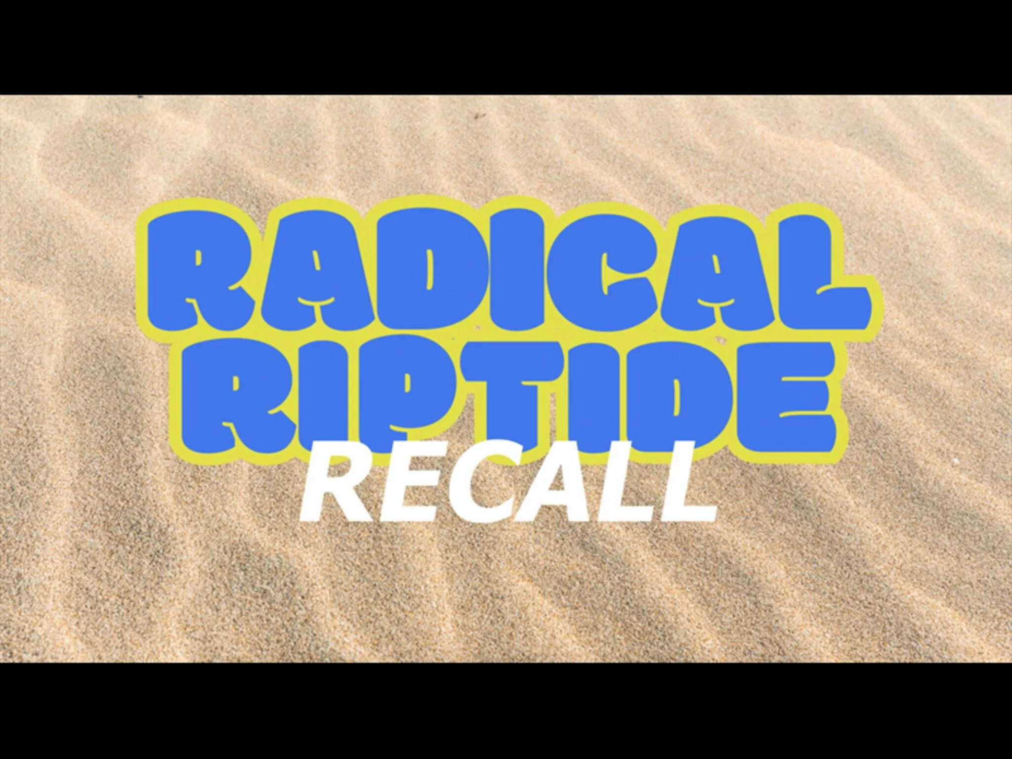 Radical Riptide Recall