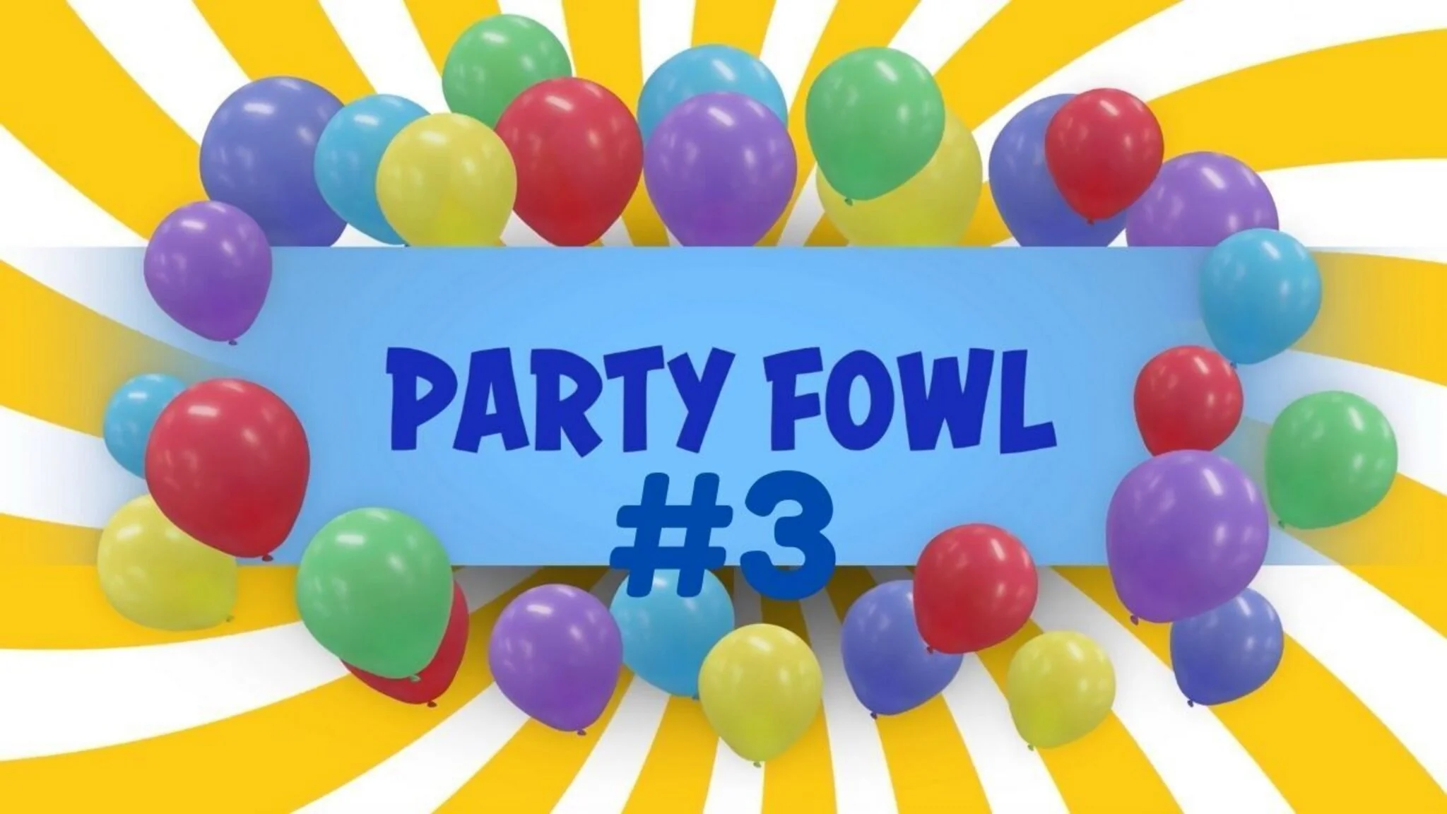 Party Fowl 3