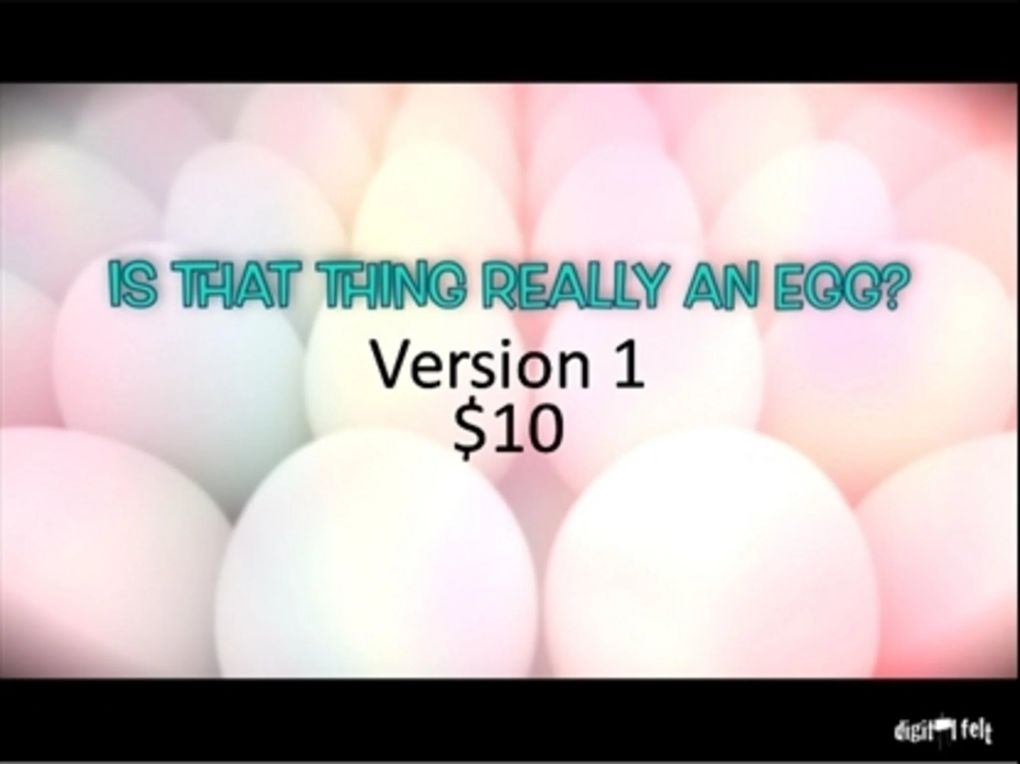 Is That Thing Really An Egg Version 1