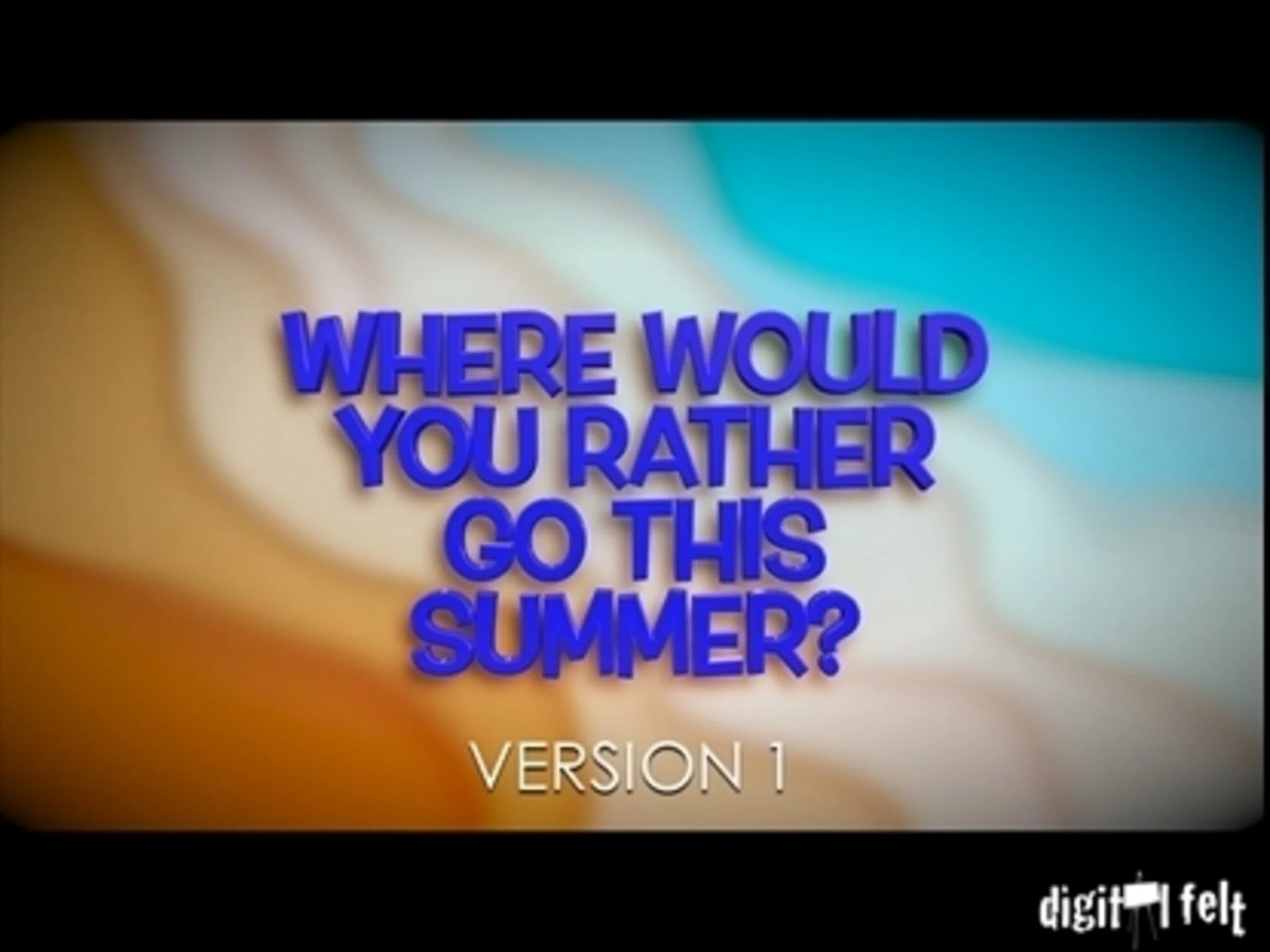 Where Would You Rather Go This Summer Version 1