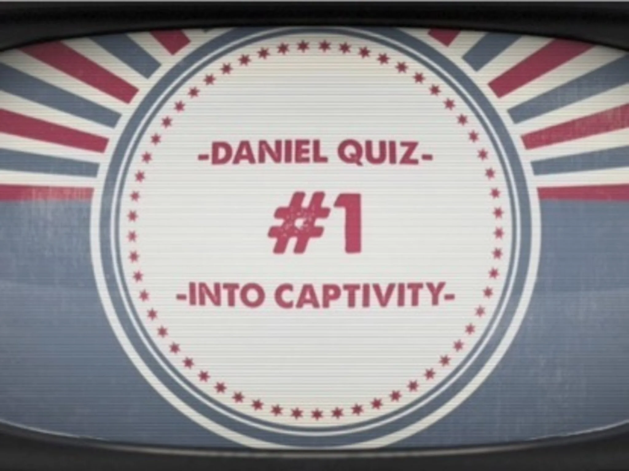 Bible Quiz: Into Captivity
