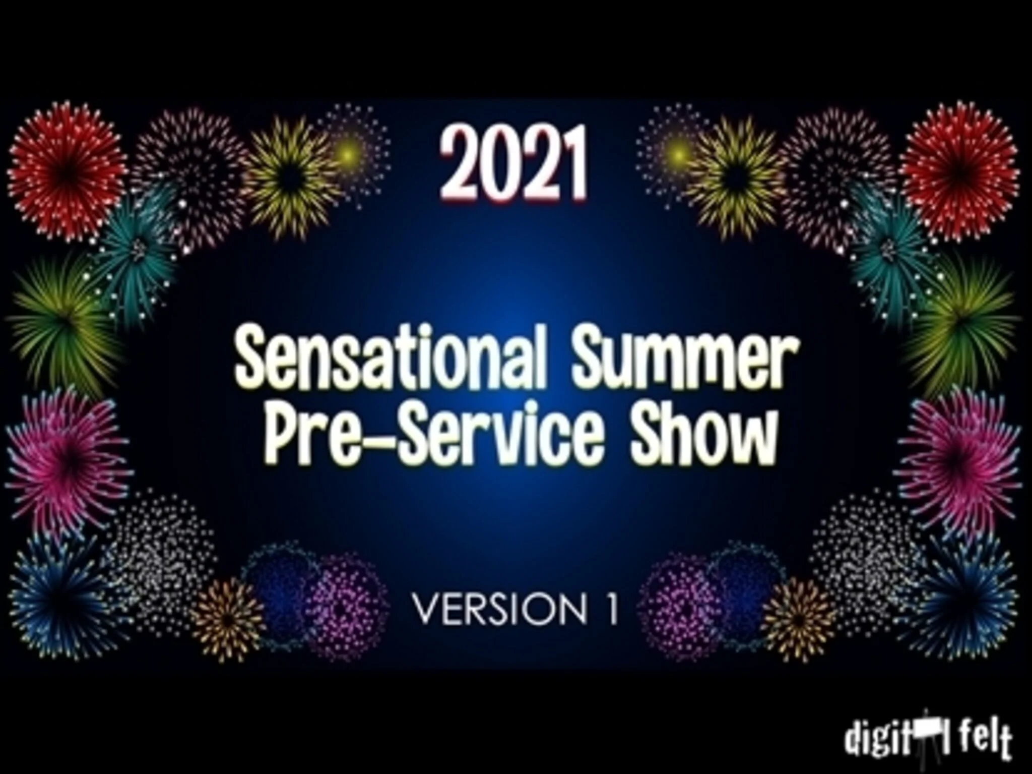 2021 Sensational Summer Preservice Show Version 1