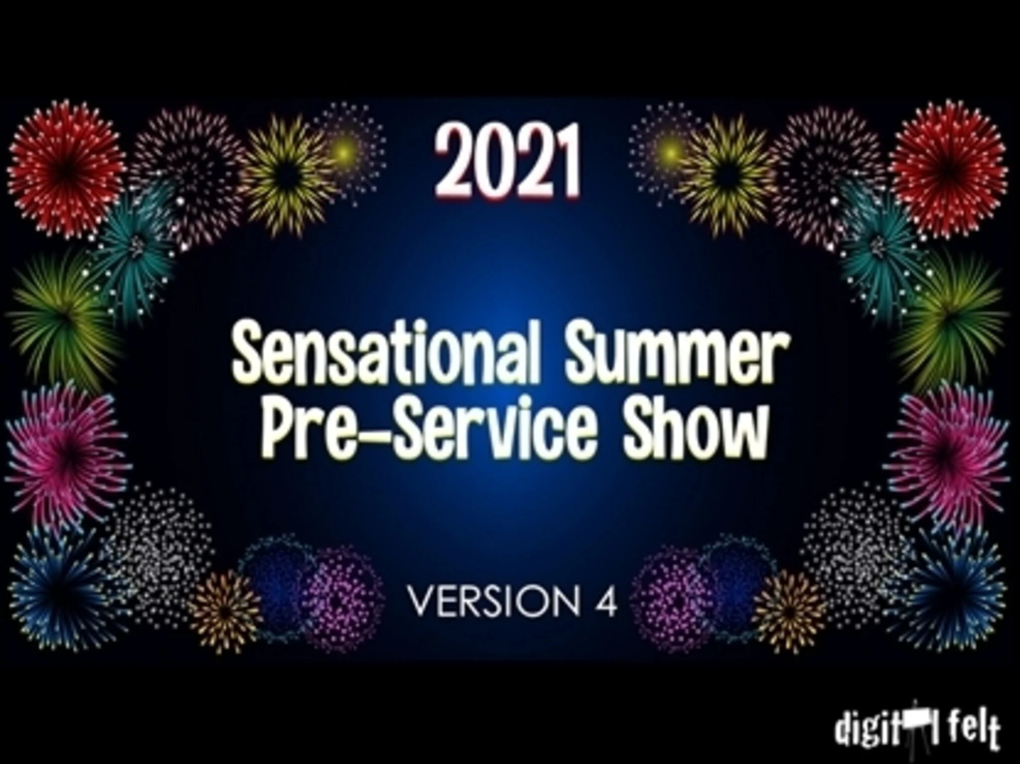 2021 Sensational Summer Preservice Show Version 4