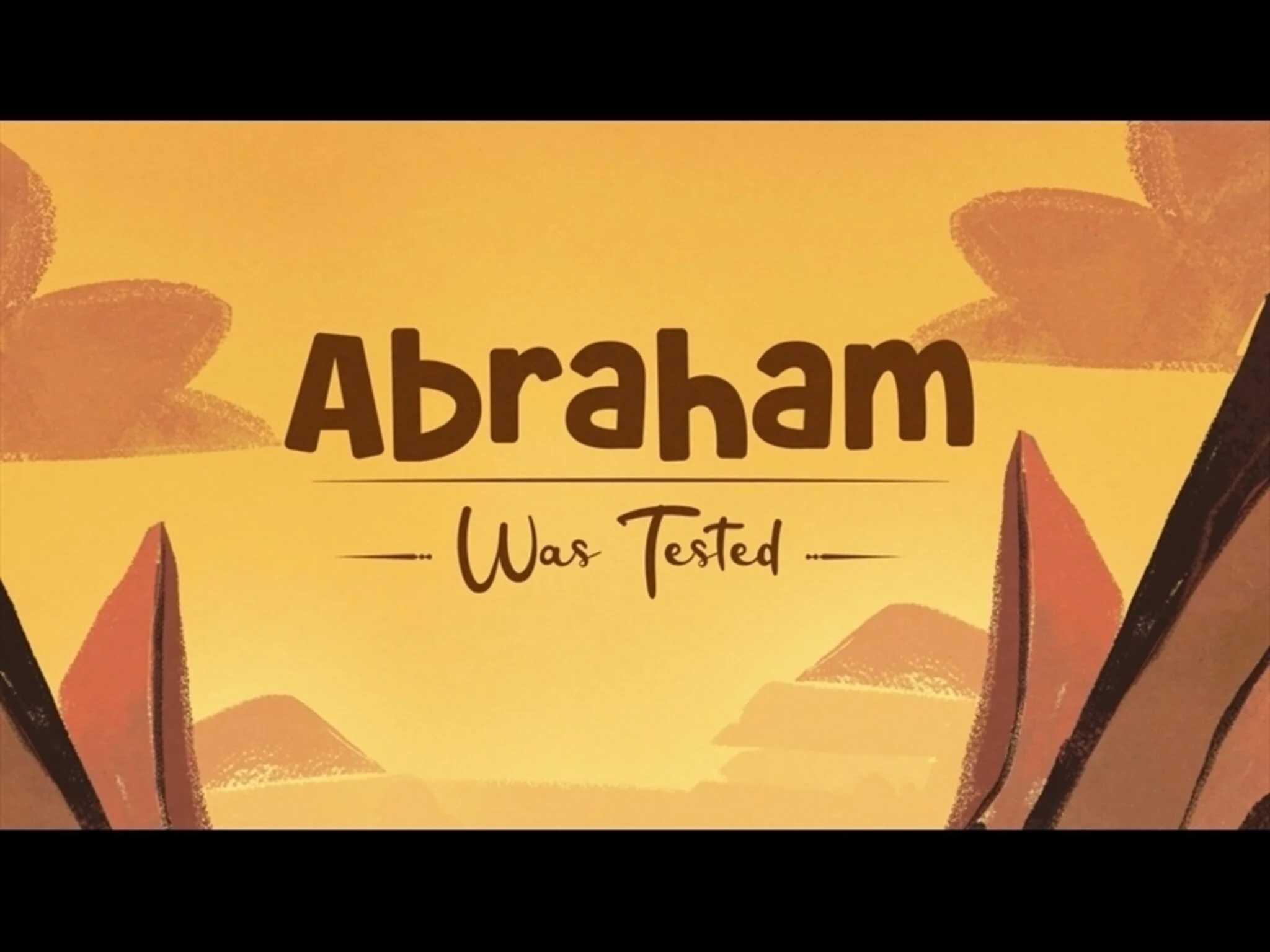 Abraham Was Tested