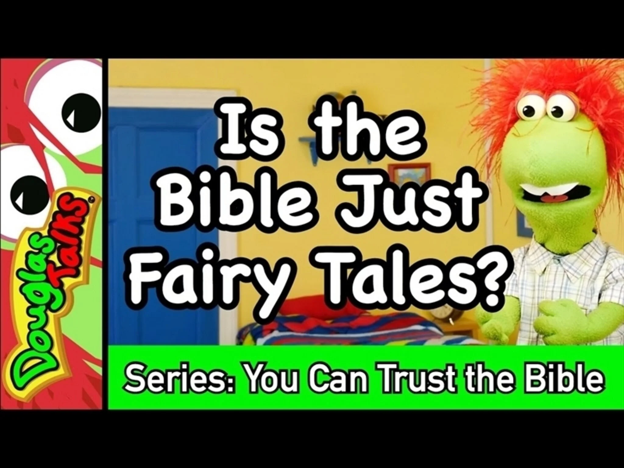 Is the Bible Just Fairy Tales?