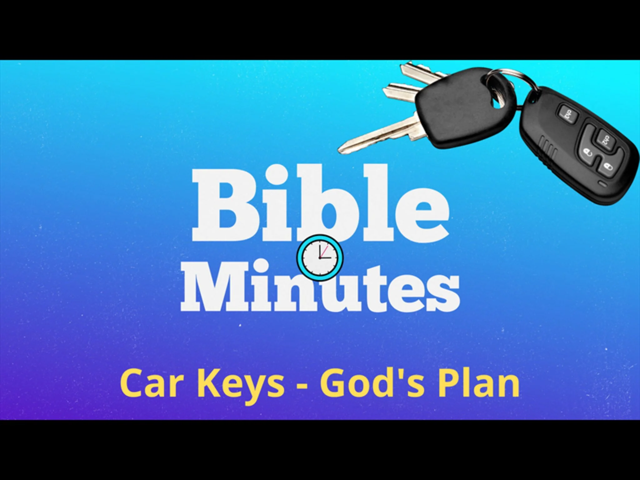Car Keys Object Lesson - God's Plan