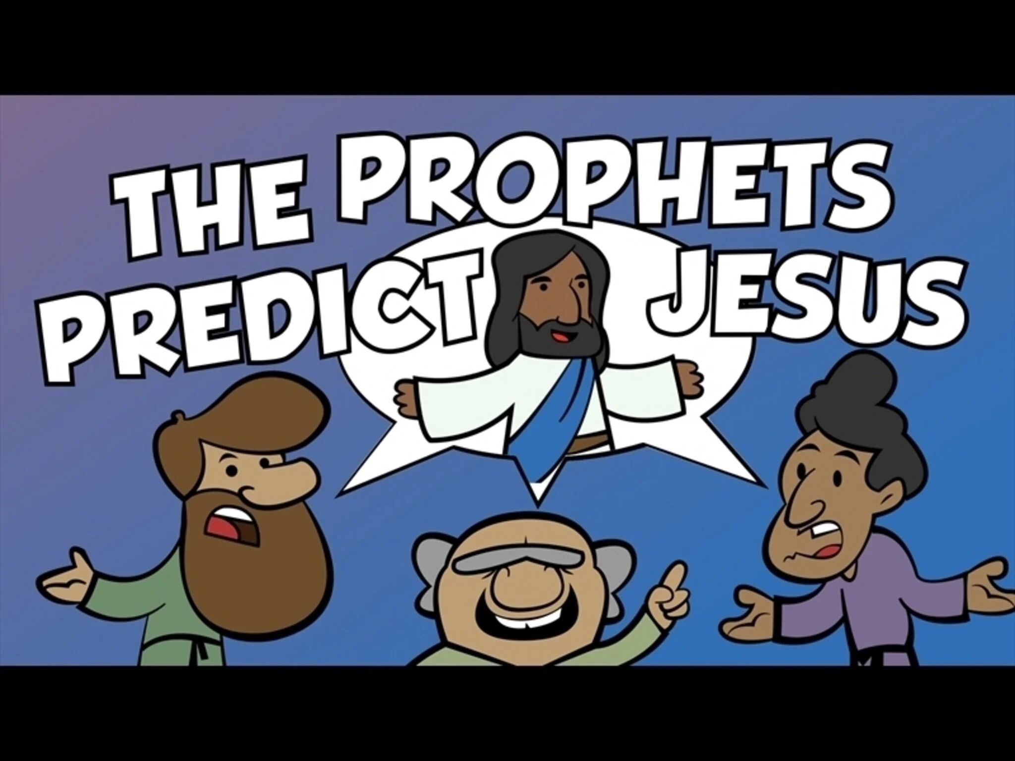 The Prophets Predict Jesus