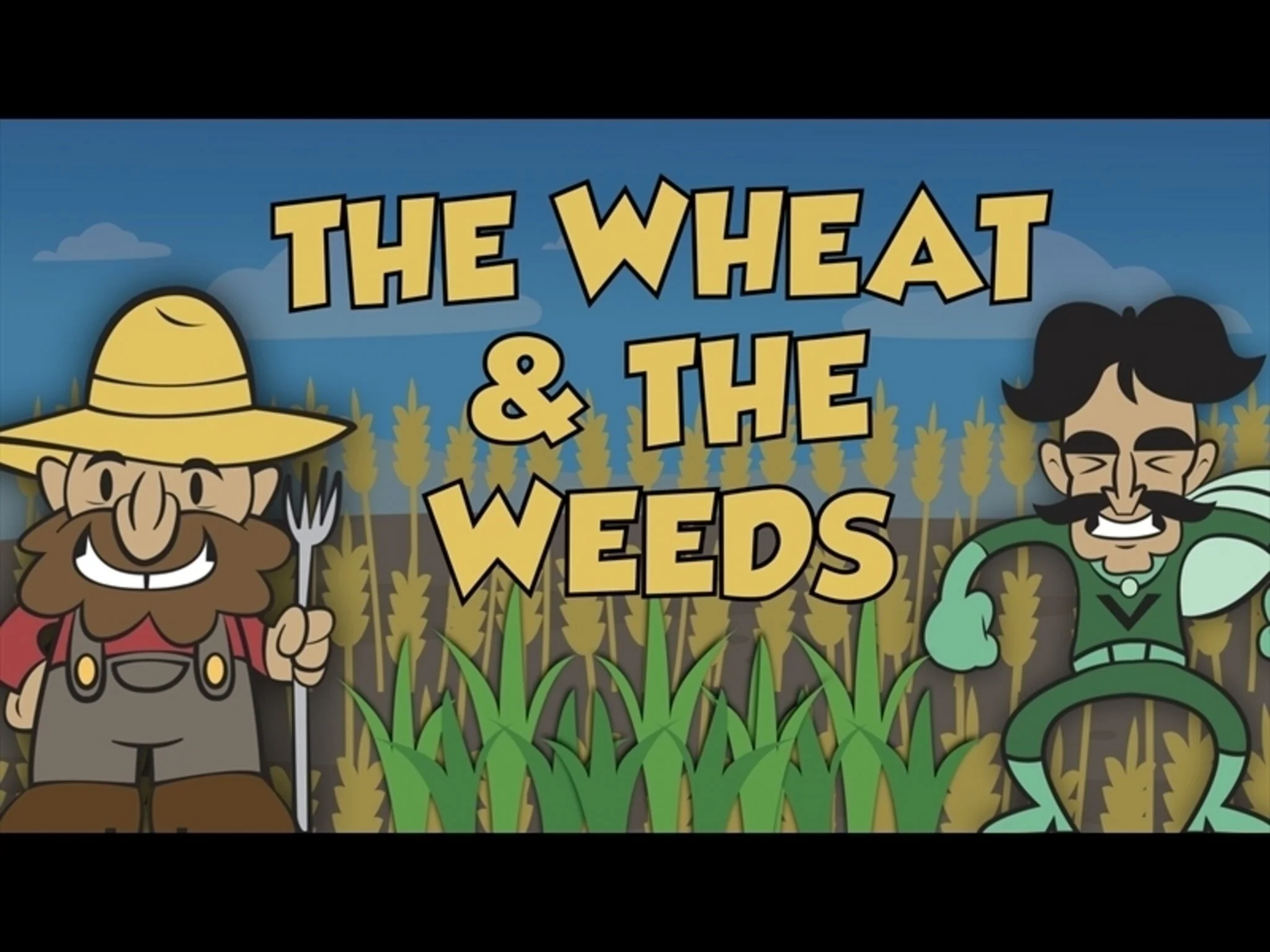 The Wheat and Weeds