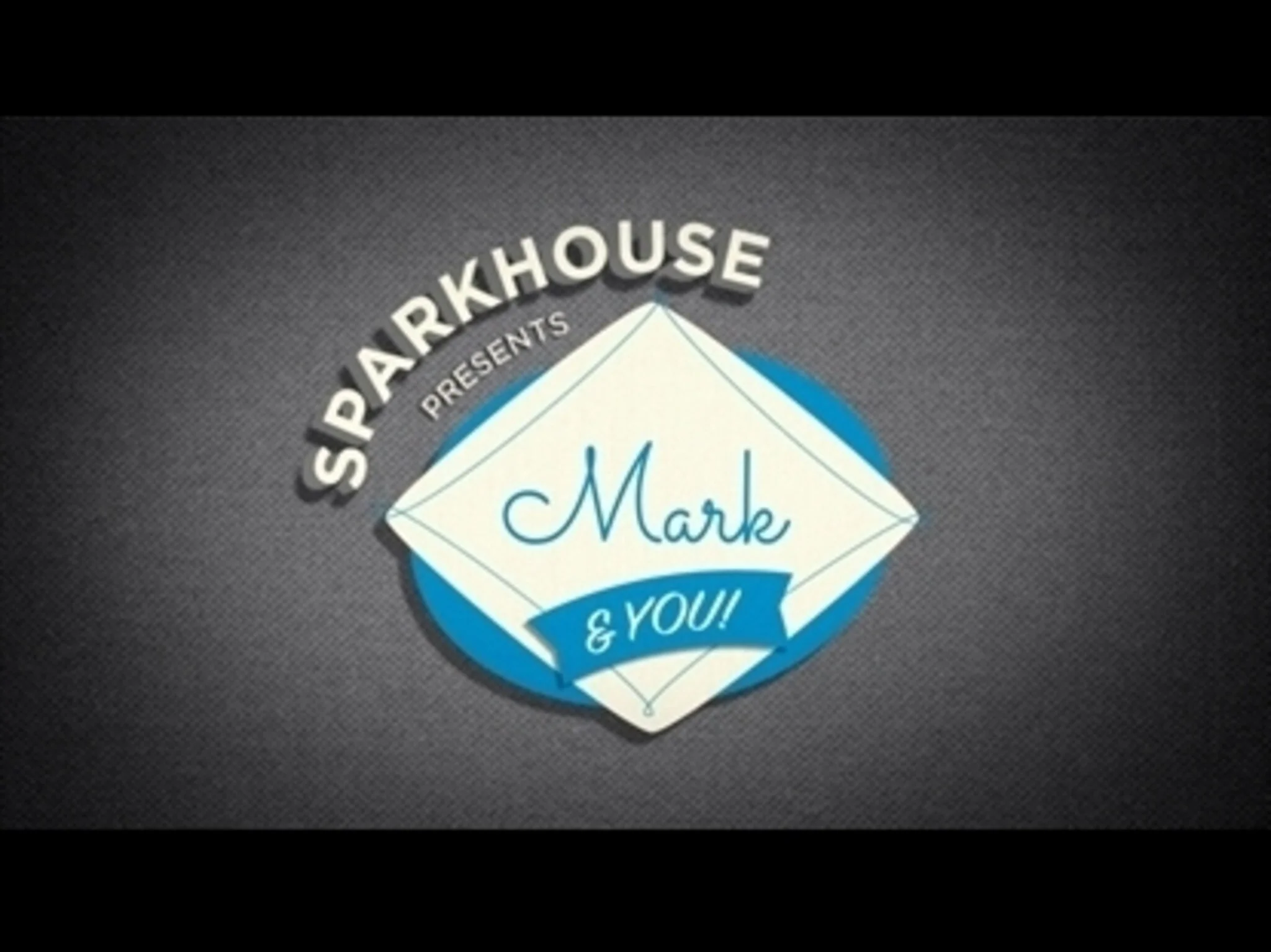 Sparkhouse Presents: Mark