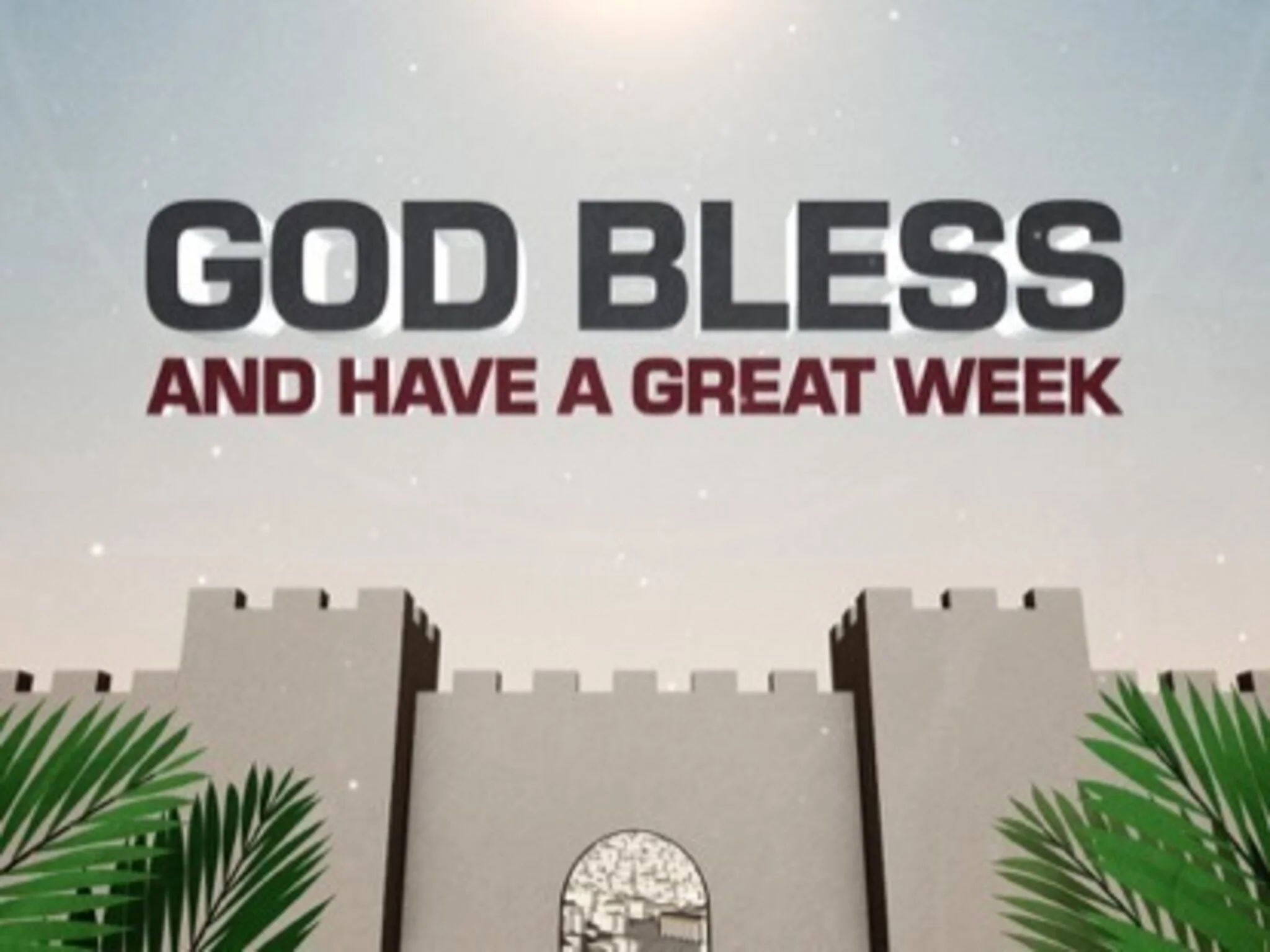 Palm Sunday Jerusalem God Bless
