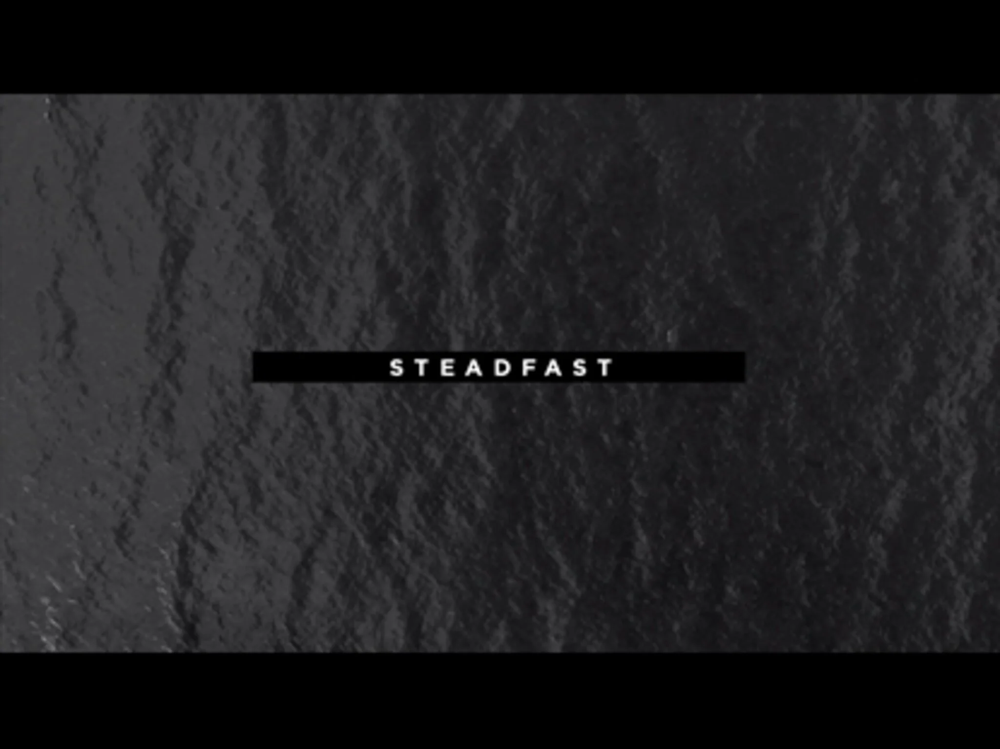 Steadfast