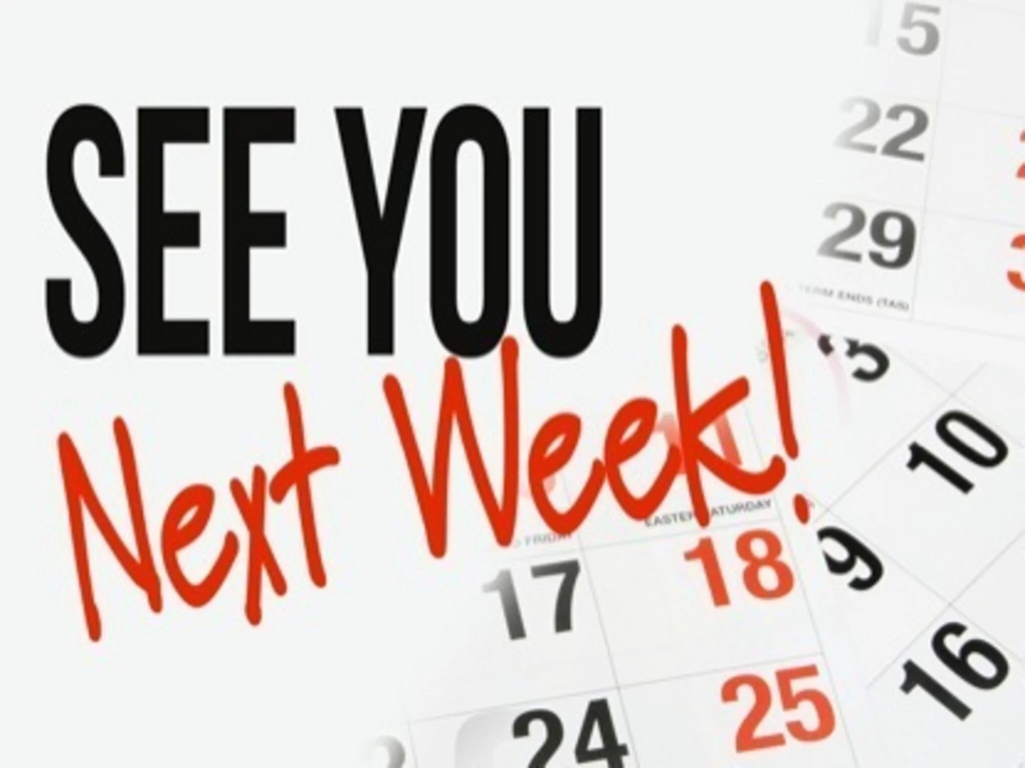 See You Next Week 1